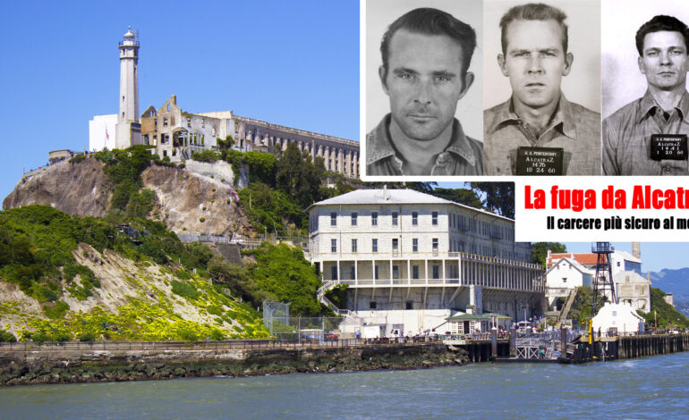 La fuga del ’62 da Alcatraz, progettata per mesi, e la misteriosa fine degli evasori